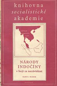 108081. Marek, Karel – Národy Indočíny v boji za nezávislost