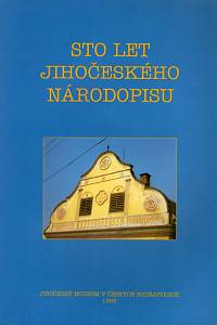 108242. Krejča, František – Sto let jihočeského národopisu, Výstava z národopisných sbírek Jihočeského muzea v Českých Budějovicích k výročí Národopisné výstavy českoslovanské