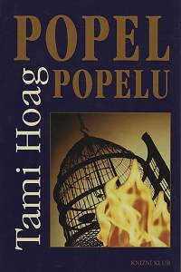 114292. Hoag, Tami – Popel popelu