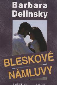 114318. Delinsky, Barbara – Bleskové námluvy