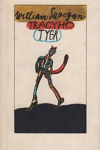 11889. Saroyan, William – Tracyho tygr