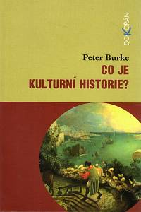 108382. Burke, Peter – Co je kulturní historie?