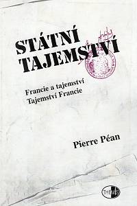 108444. Péan, Pierre – Státní tajemství, Francie a tajemství - Tajemství Francie