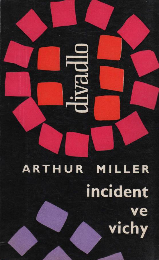 Miller, Arthur – Incident ve Vichy