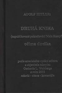 41213. Adolf Hitler: Druhá kniha (nepublikované pokračování Mein Kampfu) očima dneška