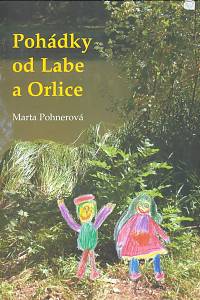 114748. Pohnerová, Marta – Pohádky od Labe a Orlice