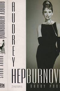 108856. Paris, Barry – Audrey Hepburnová : životopis