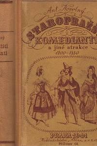 83536. Novotný, Antonín – Staropražští komedianti a jiné atrakce 1800-1850