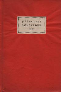 60902. Wolker, Jiří / Slavíček, Jan / Petr, Václav – Básně v próze 1918 (podpis)