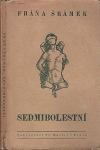 108912. Šrámek, Fráňa – Sedmibolestní