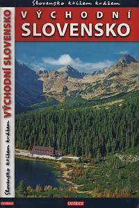 114980. Slovensko křížem krážem - Východní Slovensko