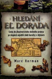 115092. Herman, Marc – Hledání El Dorada