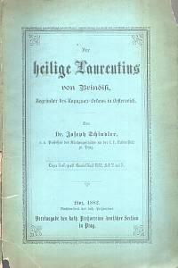 109046. Schindler, Joseph – Der heilige Laurentis von Brindisi, Begründer des Kapuziner-Ordens in Oesterreich.