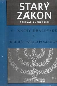 29765. Knihy královské a druhá Paralipomenon - Starý zákon, překlad s výkladem