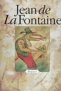 78047. La Fontaine, Jean de – Bajky