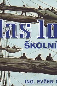 69777. Škňouřil, Evžen – Atlas lodí. Svazek 6, Školní lodě
