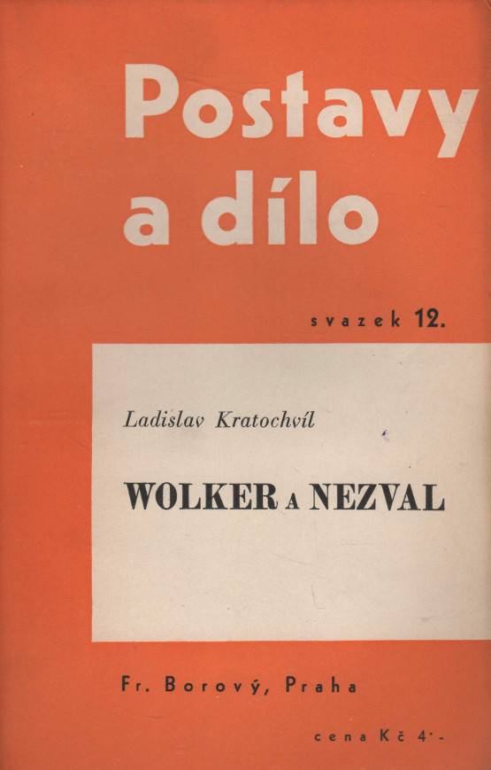 Kratochvíl, Ladislav – Wolker a Nezval