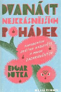 100496. Dutka, Edgar – Dvanáct nejkrásnějších pohádek