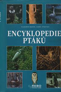 115645. Bejček, Vladimír / Šťastný, Karel – Encyklopedie ptáků