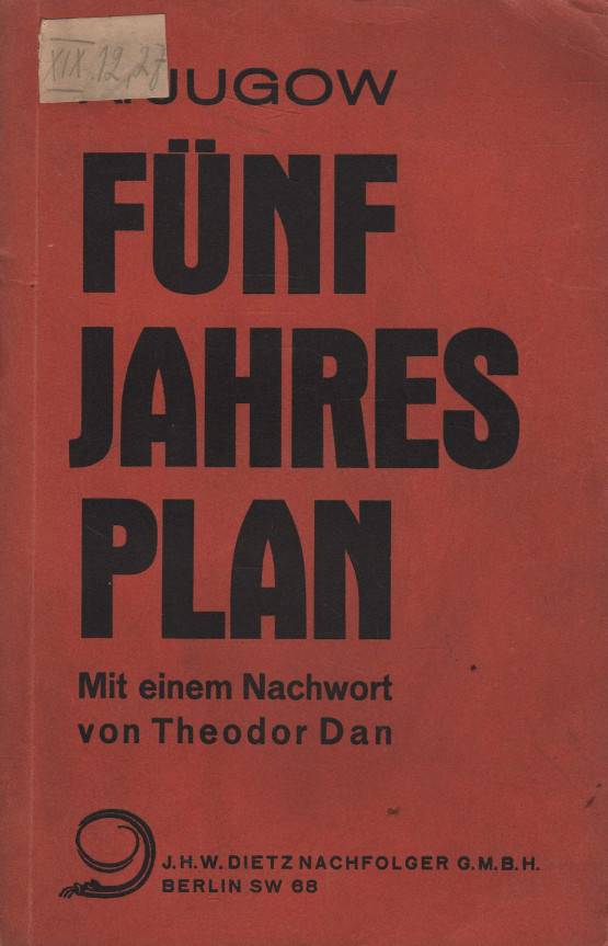 Jugow, A. / Dan, Theodor – Fünfjahresplan