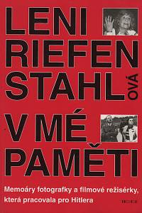 51078. Riefenstahlová, Leni – V mé paměti, Memoáry fotografky a filmové režisérky, která pracovala pro Hitlera