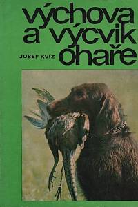 115745. Kvíz, Josef – Výchova a výcvik ohaře