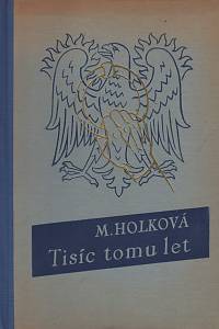 30928. Holková, Marie – Tisíc tomu let, Svatý Václave, nedej zahynouti... (1939)
