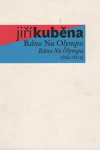 82381. Kuběna, Jiří – Ráno Na Olympu II.