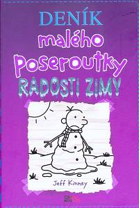 116006. Kinney, Jeff – Deník malého poseroutky 13 - Radosti zimy