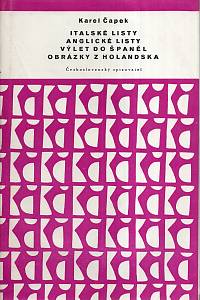 22454. Čapek, Karel – Italské listy ; Anglické listy ; Výlet do Španěl ; Obrázky z Holandska