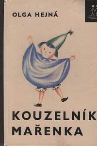 116182. Hejná, Olga – Kouzelník Mařenka