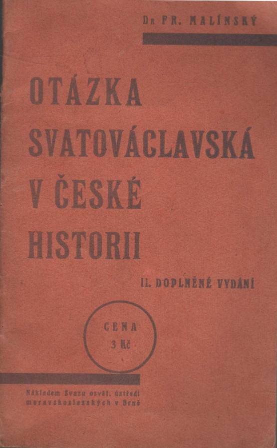 Malínský, František – Otázka svatováclavská v české historii