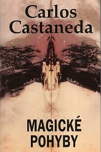 26808. Castaneda, Carlos – Magické pohyby
