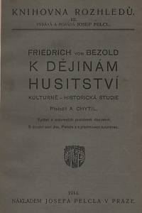 15366. Bezold, Friedrich von – K dějinám husitství : kulturně-historická studie