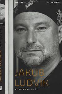116364. Ludvík, Jakub / Vodáková, Lucie – Jakub Ludvík - Fotograf duší