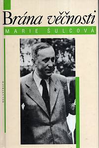 53456. Šulcová, Marie – Brána věčnosti