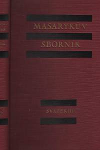 58358. Masarykův sborník, Časopis pro studium života a díla T. G. Masaryka, Svazek III. 1928-29