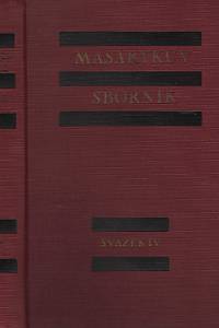 58360. Masarykův sborník, Časopis pro studium života a díla T. G. Masaryka, Svazek IV. - T. G. Masarykovi k šedesátým narozeninám