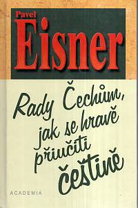 120142. Eisner, Pavel – Rady Čechům, jak se hravě přiučiti češtině