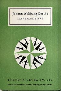 26021. Goethe, Johann Wolfgang – Láskyplné písně (182)
