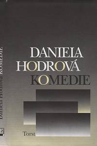 116588. Hodrová, Daniela – Komedie