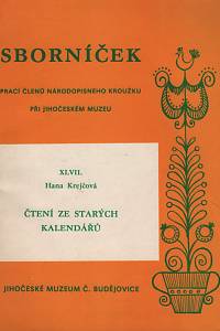 120306. Krejčová, Hana – Čtení ze starých kalendářů : kalendáře lidového čtení z 19. století jako pramen jihočeské etnografie