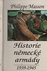 16079. Masson, Philippe – Historie německé armády 1939-1945 