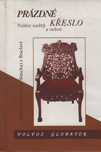 129568. Nachman z Braclavi, rabi – Prázdné křeslo, Nalézt naději a radost