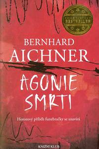 120414. Aichner, Bernard – Agonie smrti