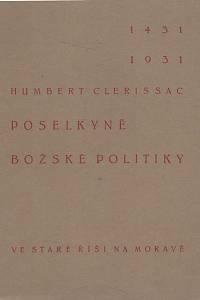 2063. Clérissac, Humbert / Florian, Josef – Poselkyně božské politiky (podpis)