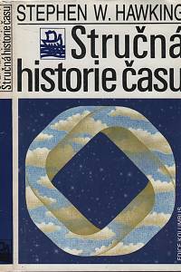 5757. Hawking, Stephen W. – Stručná historie času : od velkého třesku k černým dírám 