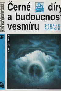 133694. Hawking, Stephen – Černé díry a budoucnost vesmíru