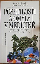 43457. Škrabánek, Petr / McCormick, James – Pošetilosti a omyly v medicíně, Skeptický průvodce pro lékaře i nebojácné pacienty