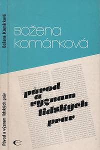 120726. Komárková, Božena – Původ a význam lidských práv